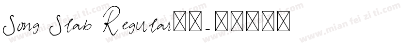 Song Slab Regular字体字体转换